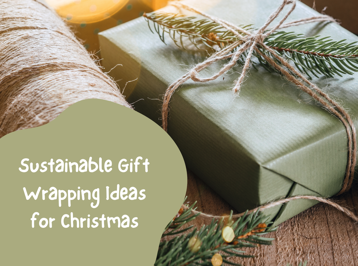 Sustainable Gift Wrapping Ideas for Christmas